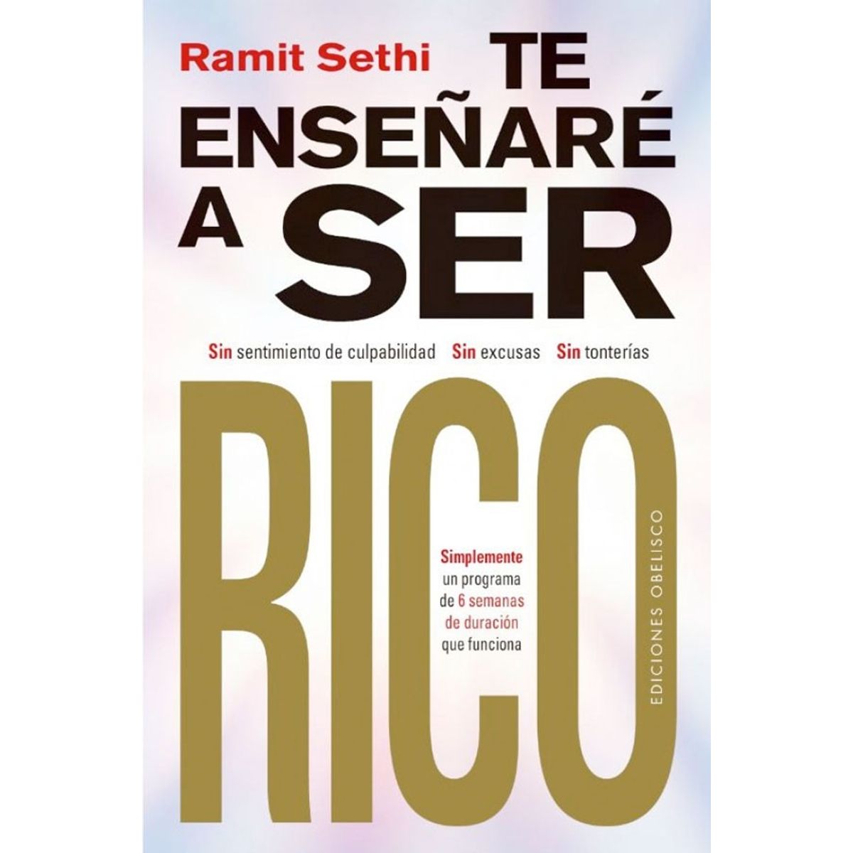 EDICIONES OBELISCO - Te Enseñare A Ser Rico