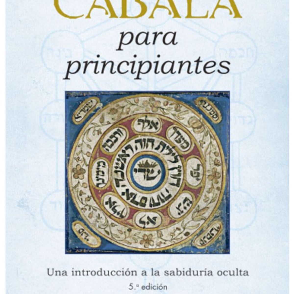 EDICIONES OBELISCO - Cábala Para Principiantes