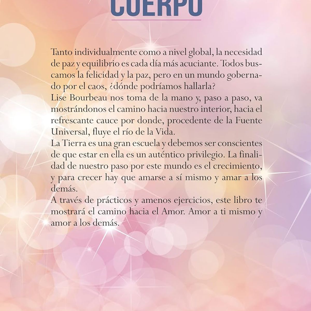 SIRIO EDITORIAL - Escucha A Tu Cuerpo: Es Tu Mejor Amigo En La Tierra
