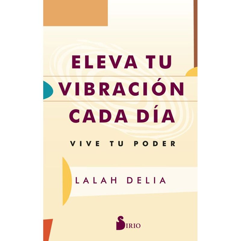 SIRIO EDITORIAL - Libro Eleva Tu Vibracion Cada Dia