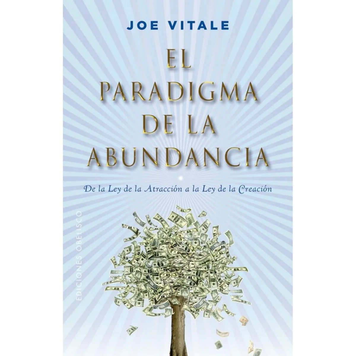 EDICIONES OBELISCO - El Paradigma De La Abundancia