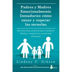 SIRIO EDITORIAL - Padres Y Madres Emocionalmente Inmaduros