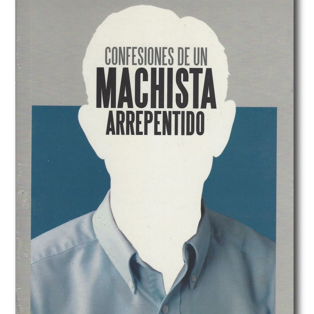 LONGSELLER - Confesiones de un machista arrepentido
