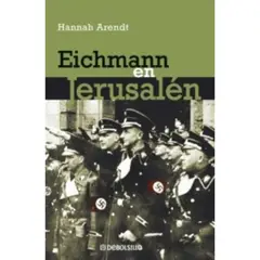 DEBOLSILLO - Eichmann En Jerusalén