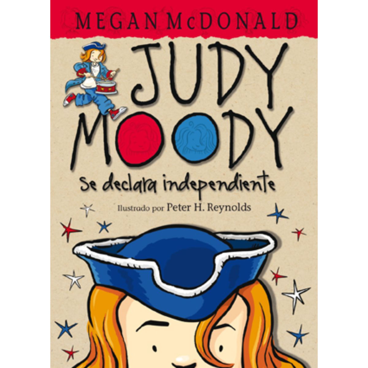 ALFAGUARA - Judy Moody Se Declara Independiente (Judy Moody)