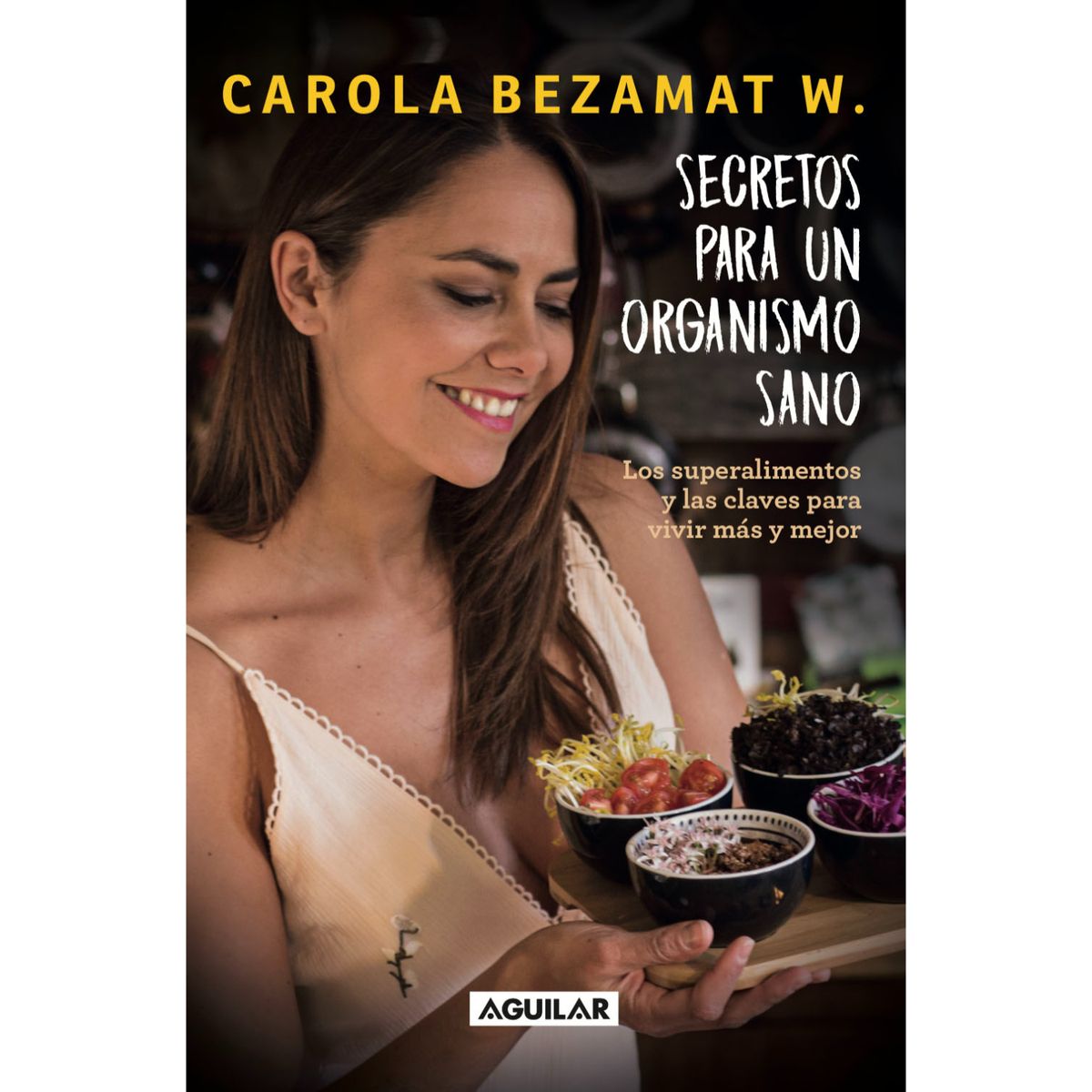 AGUILAR - Secretos Para Un Organismo Sano