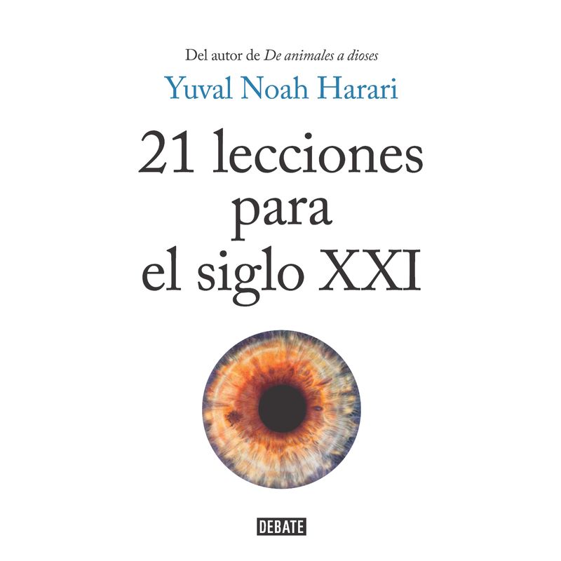 DEBATE - 21 Lecciones Para El Siglo Xxi