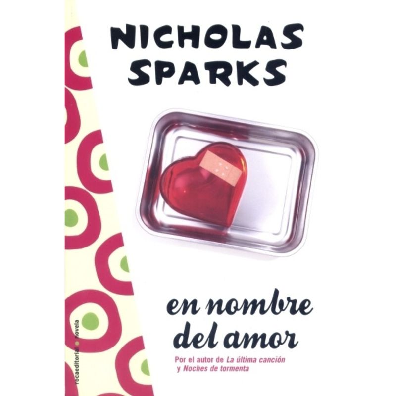 ROCA EDITORIAL - En Nombre Del Amor - Autor(a):  Nicholas Sparks