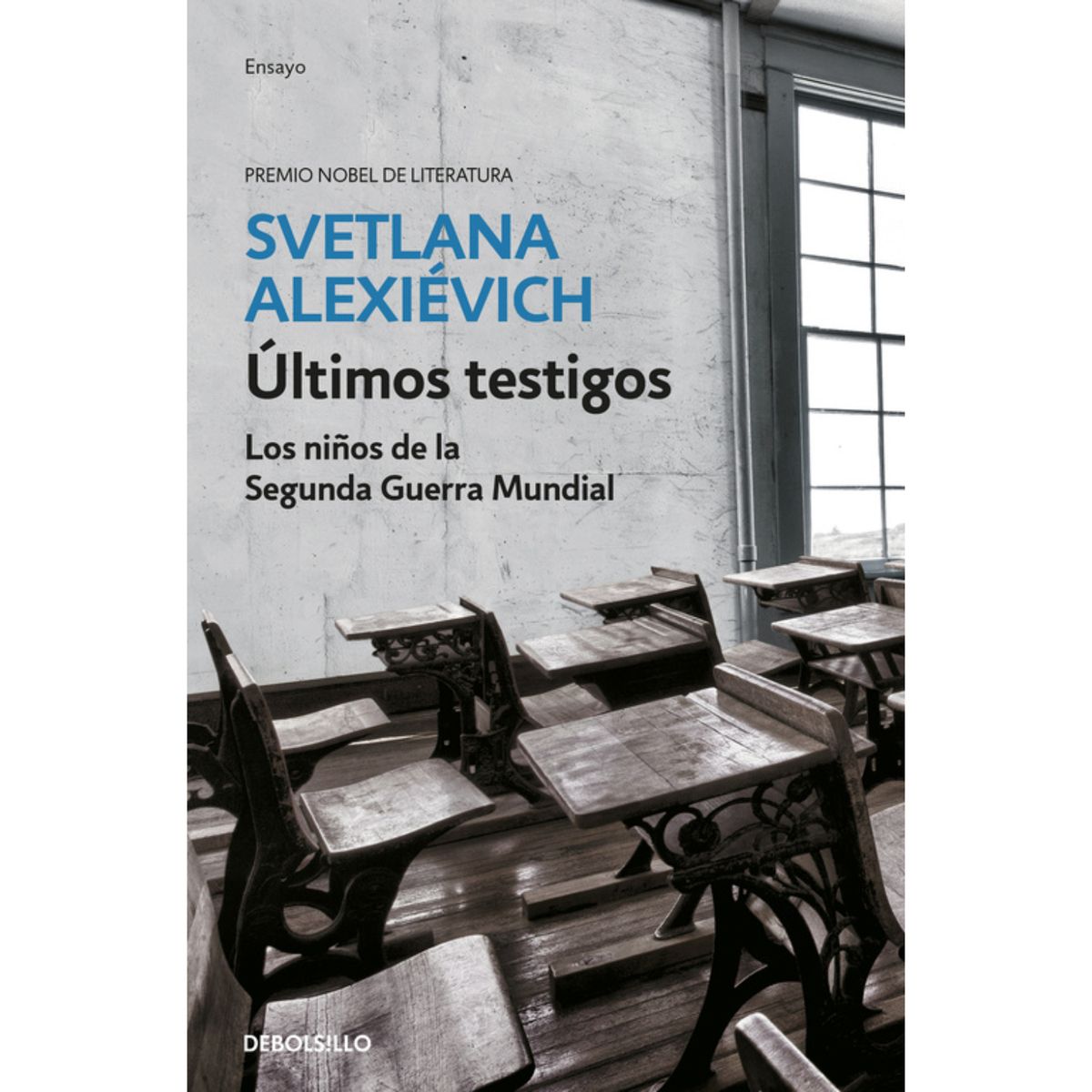 DEBOLSILLO - Últimos Testigos - Autor(a):  Svetlana Alexiévich