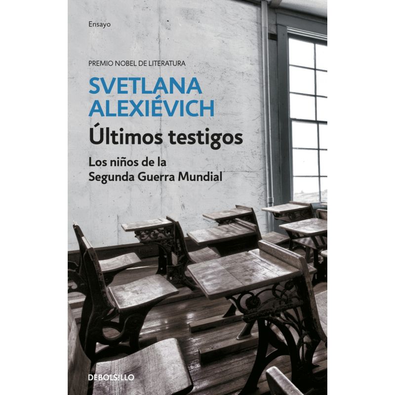 DEBOLSILLO - Últimos Testigos - Autor(a):  Svetlana Alexiévich
