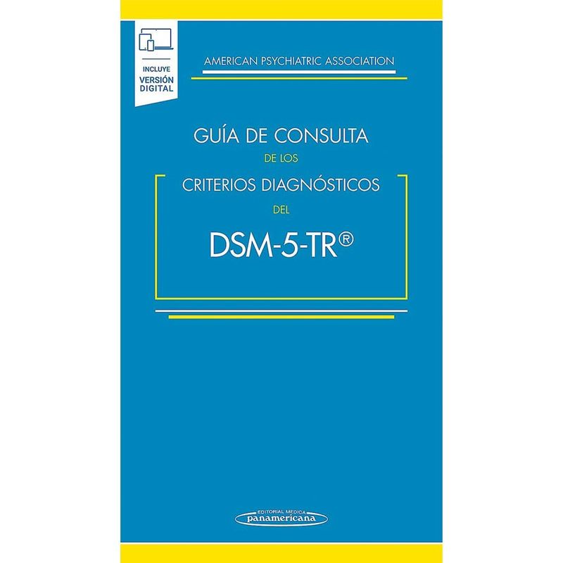 EDITORIAL MEDITERRANEO - Guia De Consulta De Los Criterios Diagnosticos Del Dsm-5-Tr