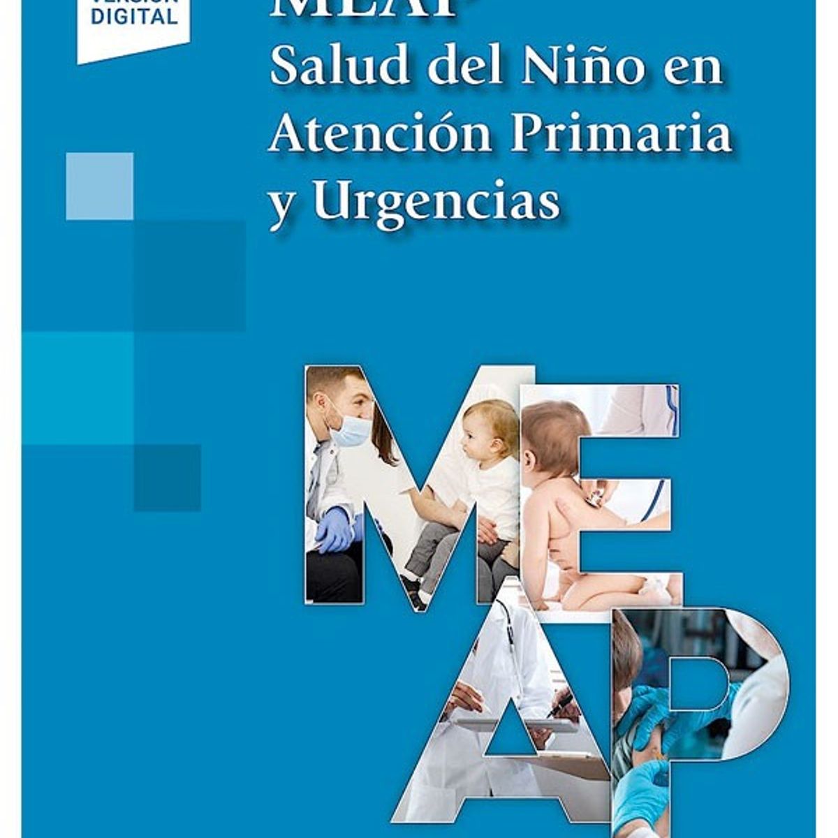 EDITORIAL MEDITERRANEO - Libro MEAP. Salud Del Niño En Aten