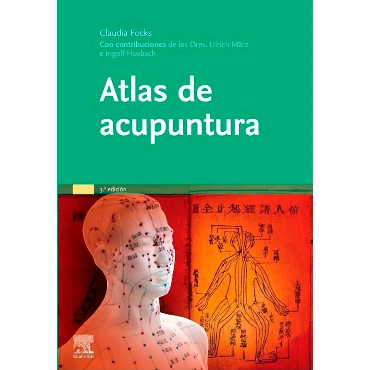 EDITORIAL MEDITERRANEO - Libro Atlas De Acupuntura 3Ed. (Tratado)