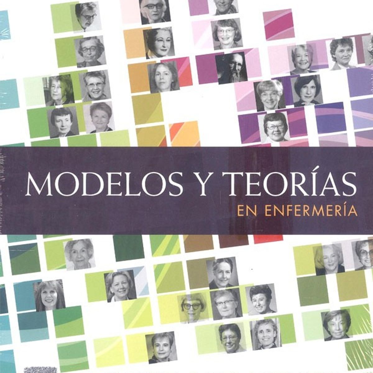 EDITORIAL MEDITERRANEO - Libro Modelos Y Teorias En Enfermeria 10 Ed.