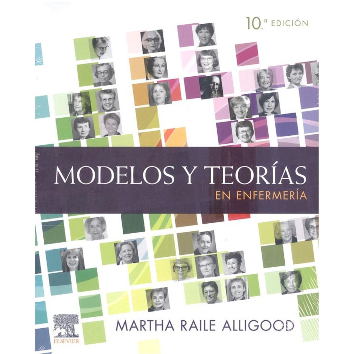 EDITORIAL MEDITERRANEO - Libro Modelos Y Teorias En Enfermeria 10 Ed.