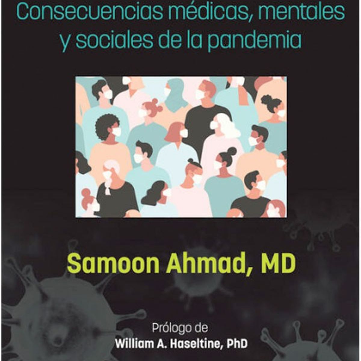 EDITORIAL MEDITERRANEO - Libro Viviendo Con C.o.v.i.d- 19. Consecuencias Medicas, Mentales Y Sociales