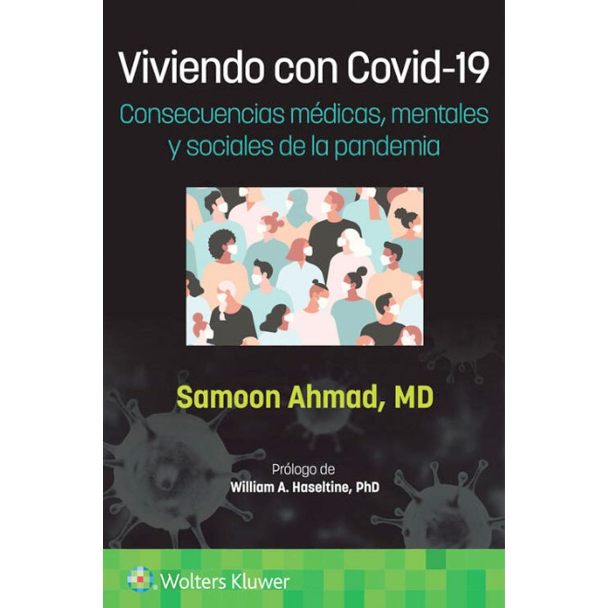 EDITORIAL MEDITERRANEO - Libro Viviendo Con C.o.v.i.d- 19. Consecuencias Medicas, Mentales Y Sociales