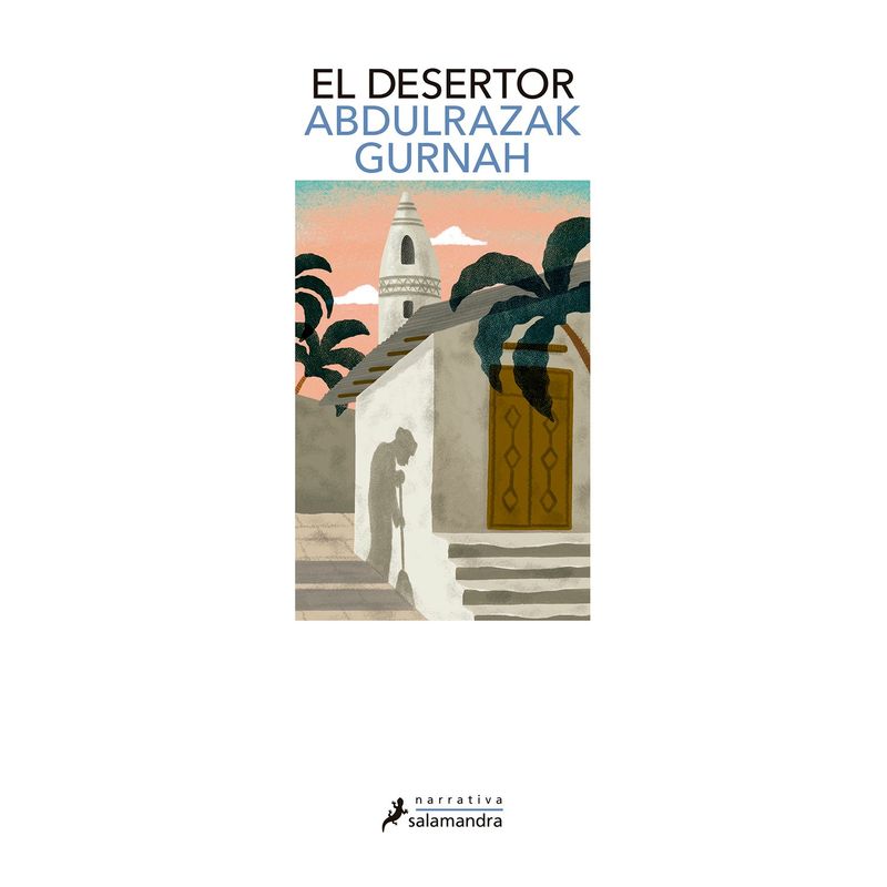 PENGUIN RANDOM HOUSE - LIBRO El Desertor Gurnah, Abdulrazak