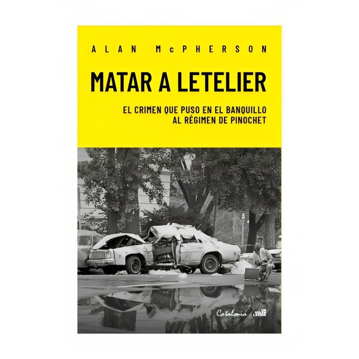 TOP10BOOKS - LIBRO Matar A Letelier - Matar A Letelier