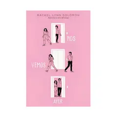 TOP10BOOKS - LIBRO NOS VEMOS AYER / RACHEL LYNN SOLOMON / EDICIONES URANO