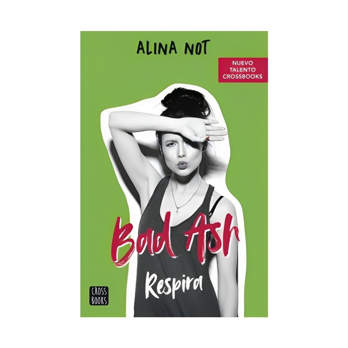 TOP10BOOKS - LIBRO Bad Ash 3. Respira - Bad Ash 3. Respira