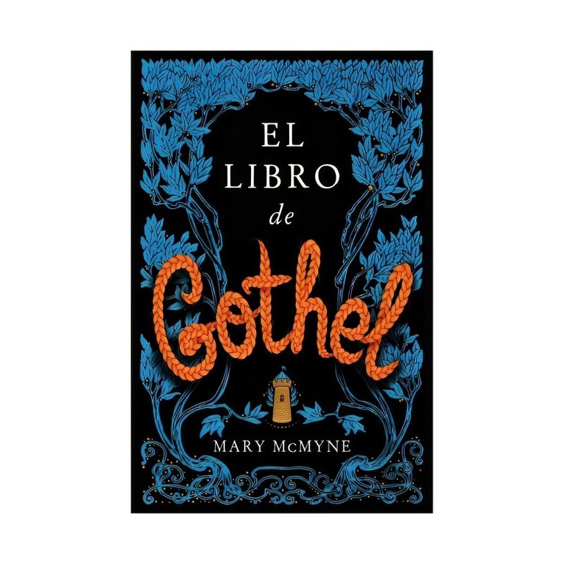 TOP10BOOKS - LIBRO EL LIBRO DE GOTHEL / MARY MCMYNE / EDICIONES URANO