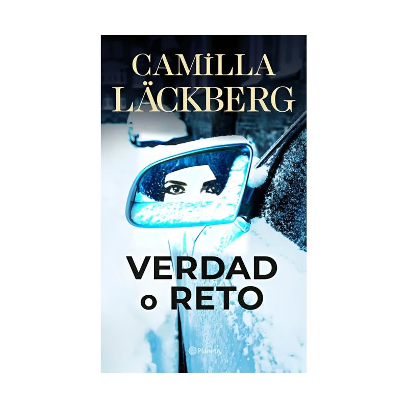 TOP10BOOKS - LIBRO VERDAD O RETO / CAMILLA LÄCKBERG / PLANETA