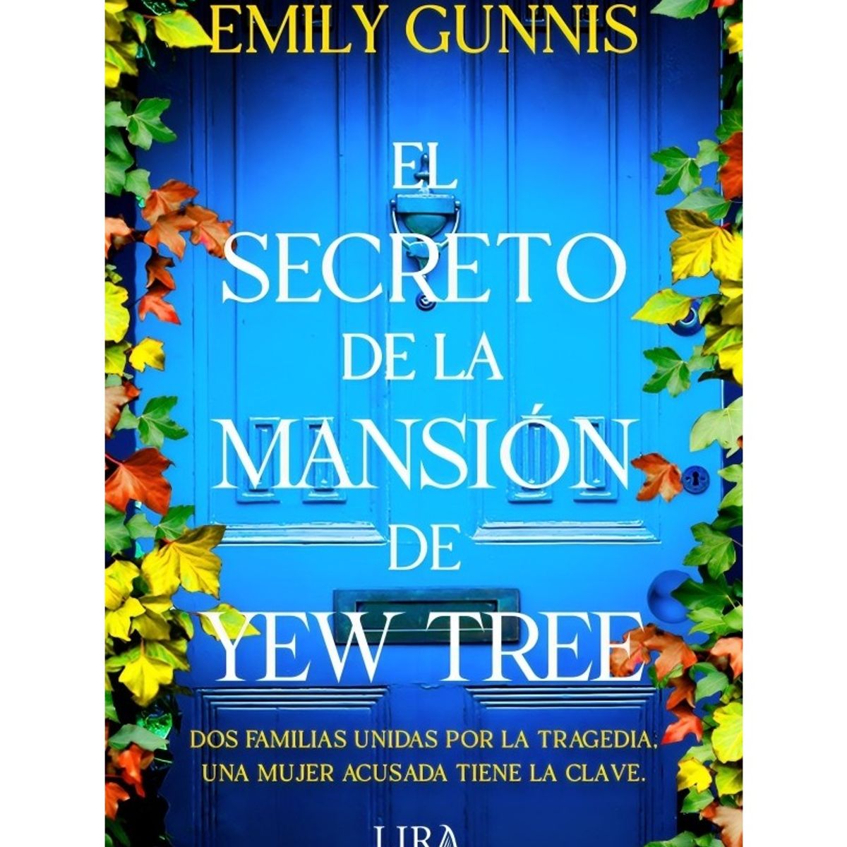 TOP10BOOKS - LIBRO El Secreto De La Mansión De Yew Tree - Emily Gunnis