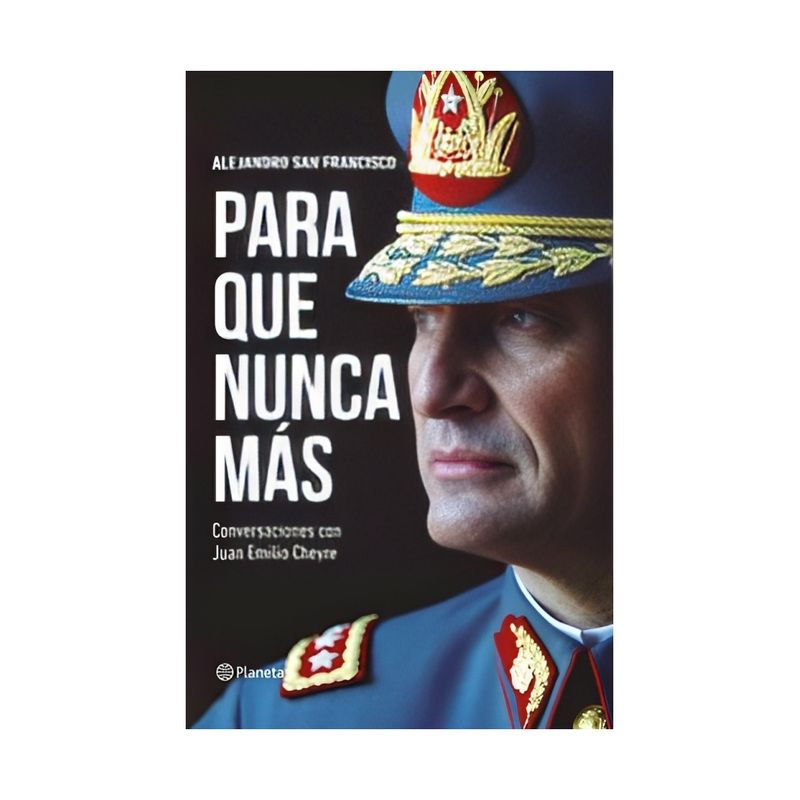 TOP10BOOKS - LIBRO PARA QUE NUNCA MÁS / JUAN EMILIO CHEYRE Y ALEJANDRO SAN FRANCISCO / PLANE