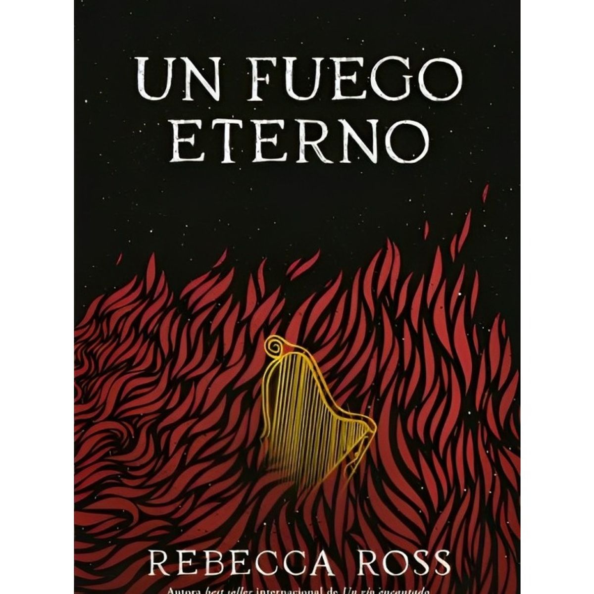 TOP10BOOKS - LIBRO Un Fuego Eterno - Un Fuego Eterno