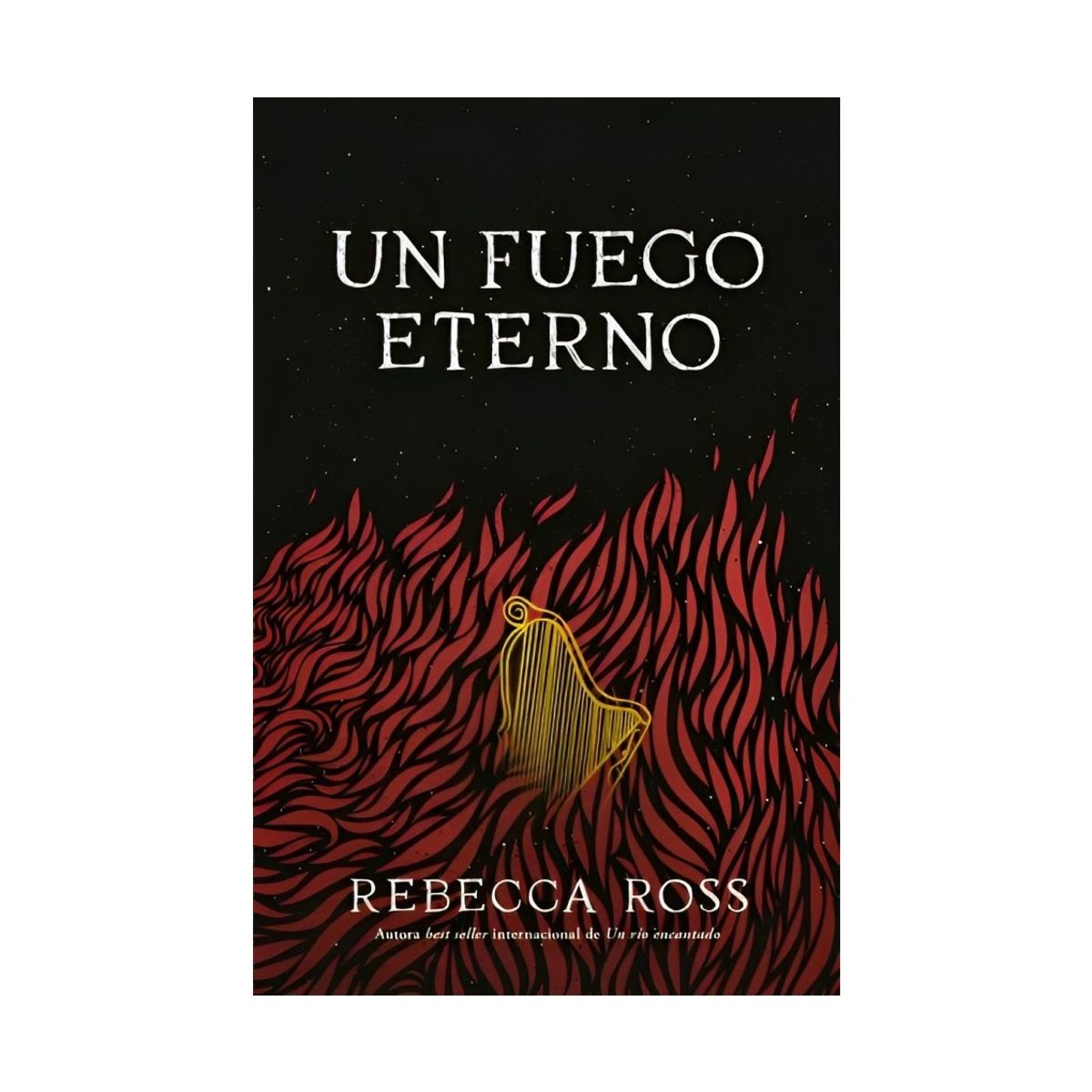 TOP10BOOKS - LIBRO Un Fuego Eterno - Un Fuego Eterno
