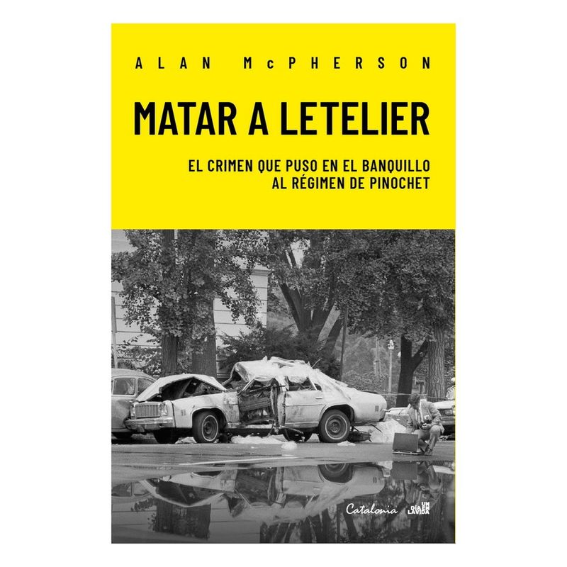 CATALONIA - MATAR A LETELIER