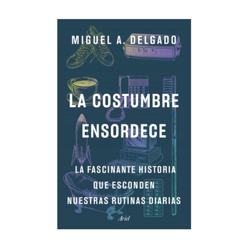 ARIEL - La Costumbre Ensordece