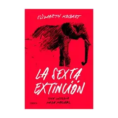 CRITICA - La Sexta Extincion - KOLBERT, ELIZABETH