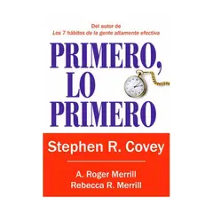 PAIDOS - Primero, Lo Primero - COVEY, STEPHEN R.