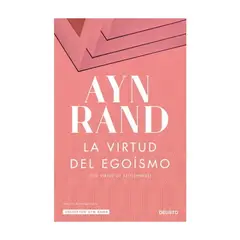DEUSTO EDICIONES - La Virtud Del Egoismo