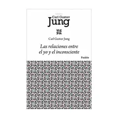 PAIDOS - Las Relaciones Entre El Yo Y El Inconsciente