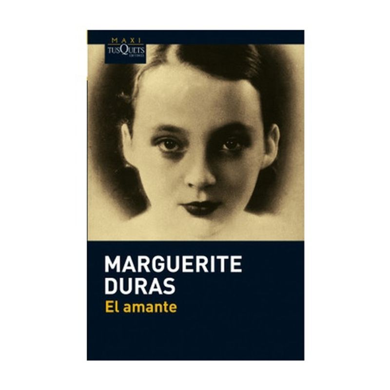 TUSQUETS - El Amante - DURAS, MARGUERITE