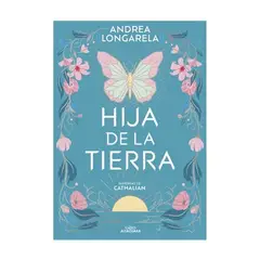 ALFAGUARA JUVENIL - Hija De La Tierra - LONGARELA GOMEZ, ANDREA
