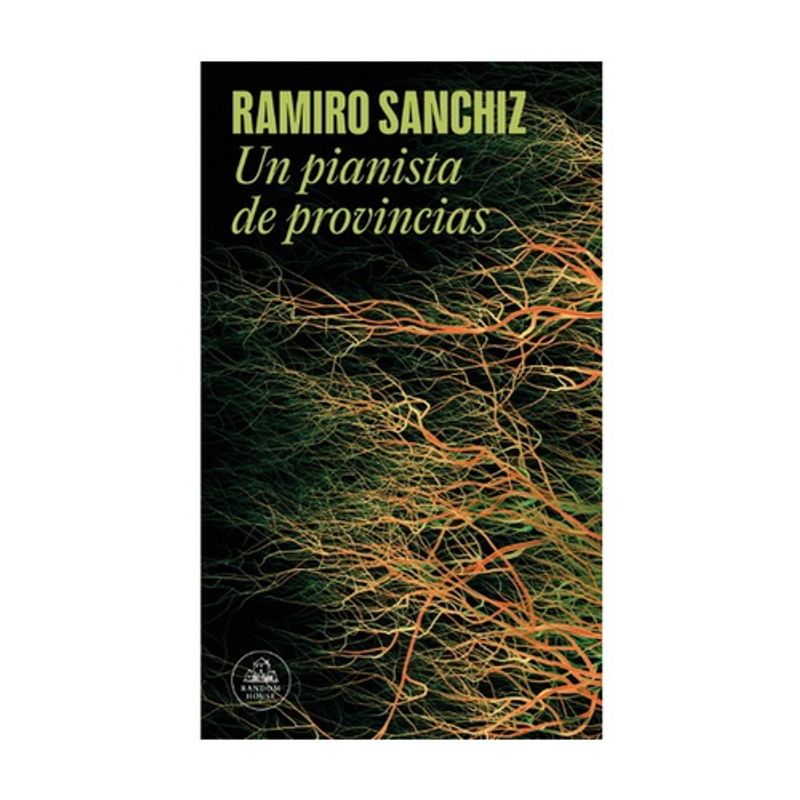 RANDOM HOUSE - Un Pianista De Provincias