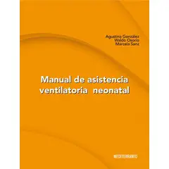 EDITORIAL MEDITERRANEO - Libro Manual De Asistencia Ventilatoria Neonatal