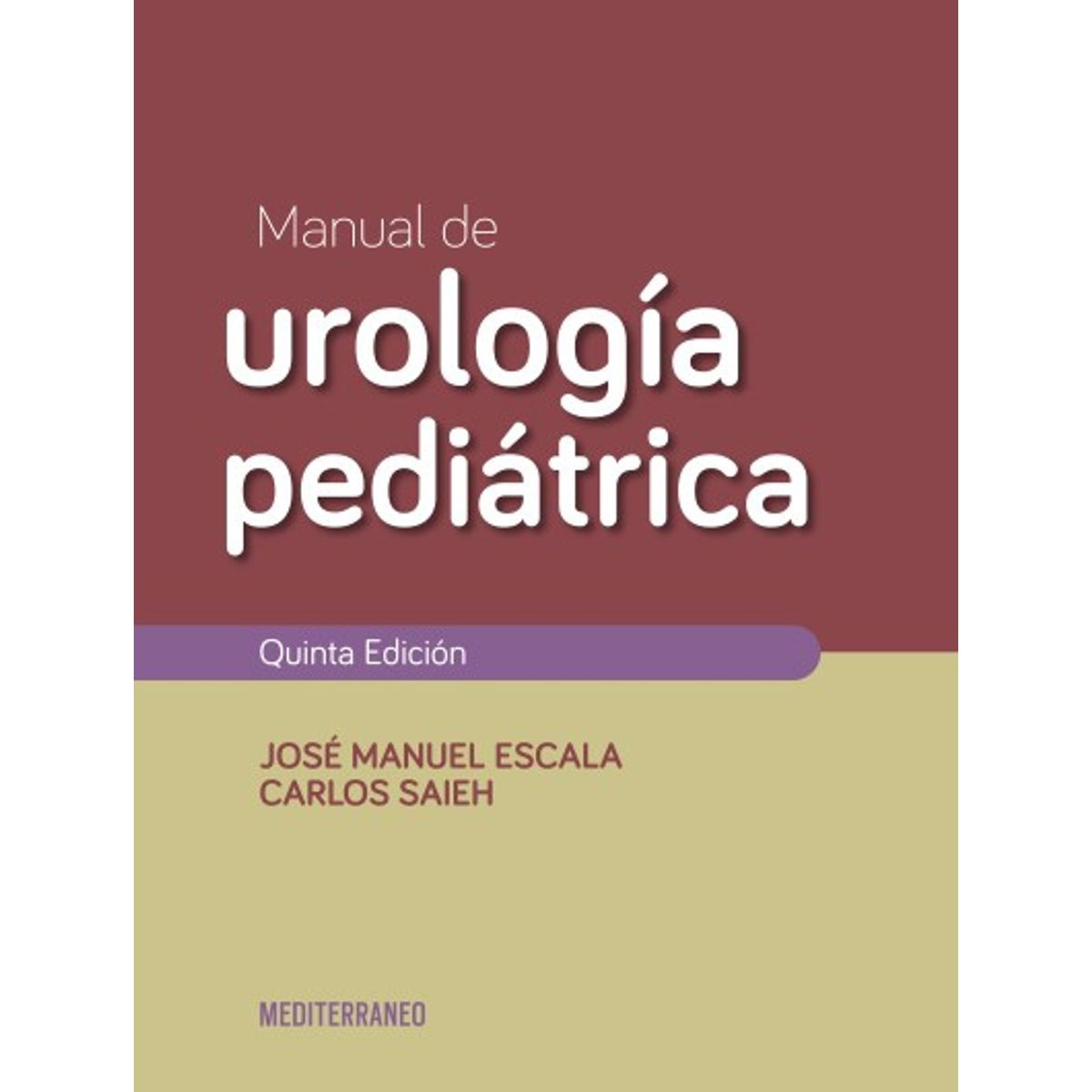 EDITORIAL MEDITERRANEO - Libro Manual De Urologia Pediatrica 5ed.