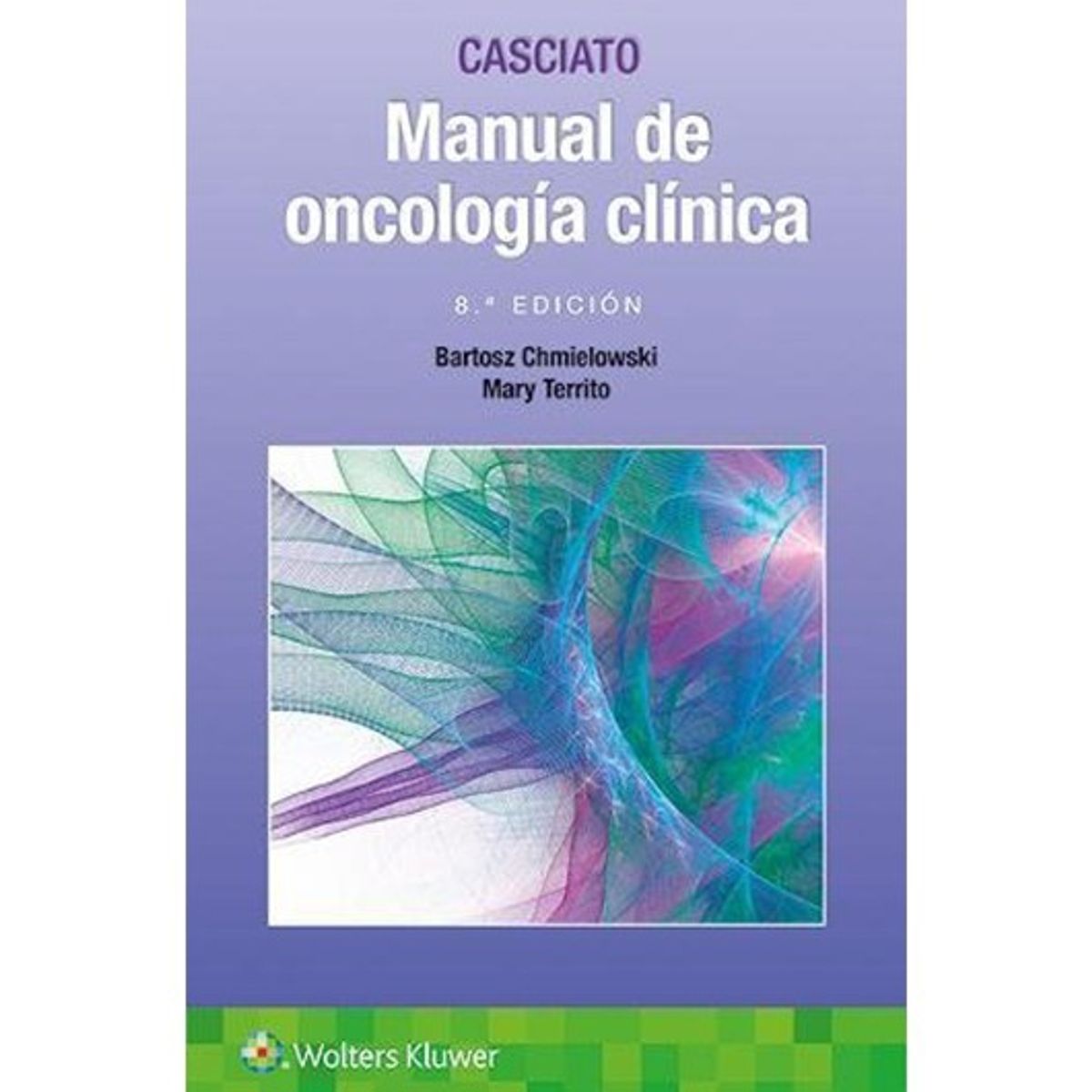 EDITORIAL MEDITERRANEO - Libro Manual De Oncologia Clinica, 8ª Ed.