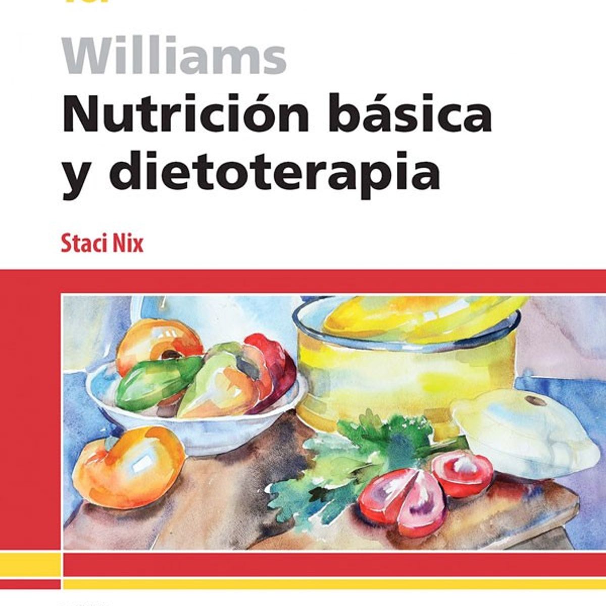 EDITORIAL MEDITERRANEO - Libro Williams. Nutricion Basica Y Dietoterapia 16