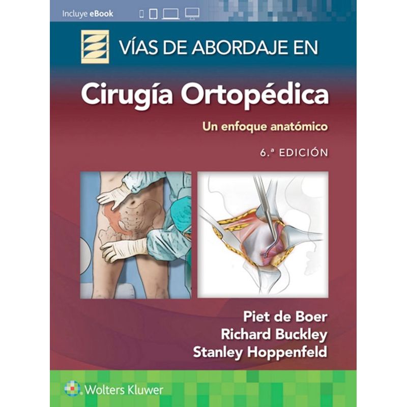 EDITORIAL MEDITERRANEO - Libro Vias De Abordaje En Cirugia Ortopedica. Un E