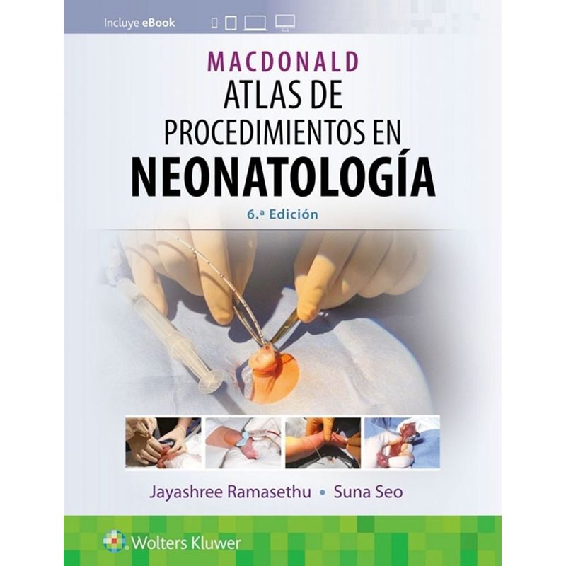EDITORIAL MEDITERRANEO - Libro MacDonald. Atlas De Procedimientos En Neonatologia 6Ed.