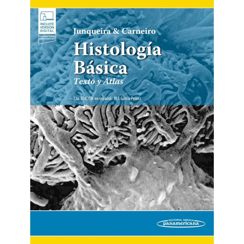 EDITORIAL MEDITERRANEO - Libro Histologia Basica. Texto Y Atlas 13Ed + E