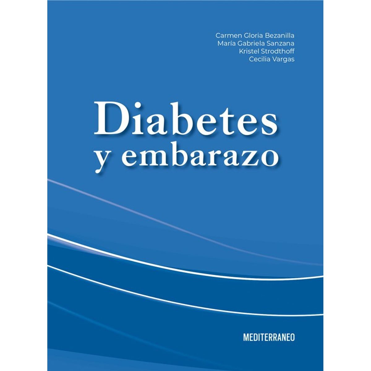 EDITORIAL MEDITERRANEO - Libro Diabetes Y Embarazo