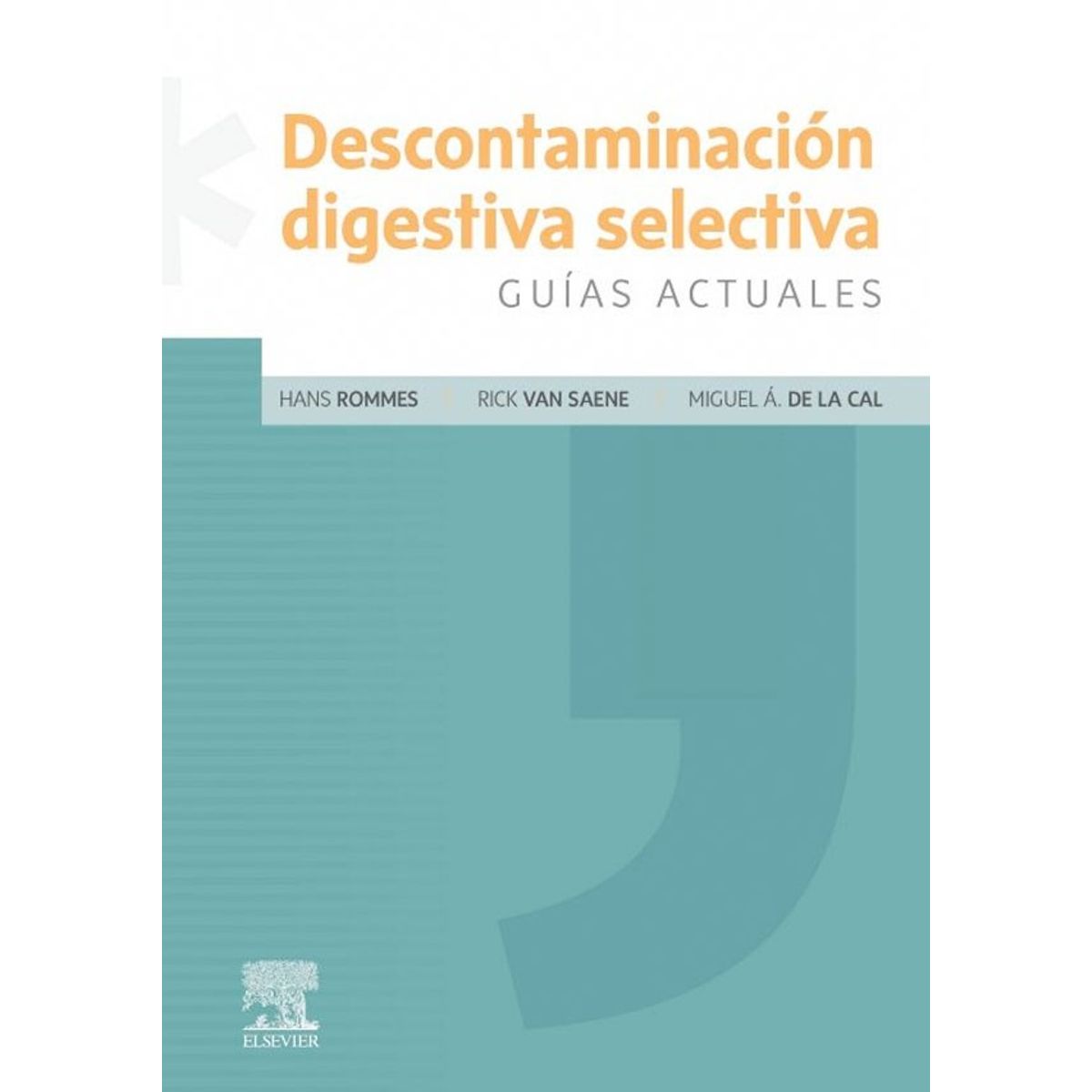 EDITORIAL MEDITERRANEO - Libro Descontaminacion Digestiva Selectiva. Guias Actuales