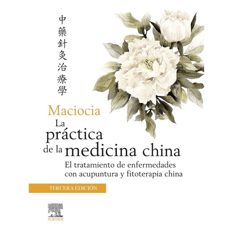 EDITORIAL MEDITERRANEO - Libro La Practica De La Medicina China 3Ed.